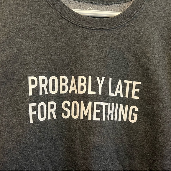 blonde ambition Tops - 🌼Probably Late Crewneck